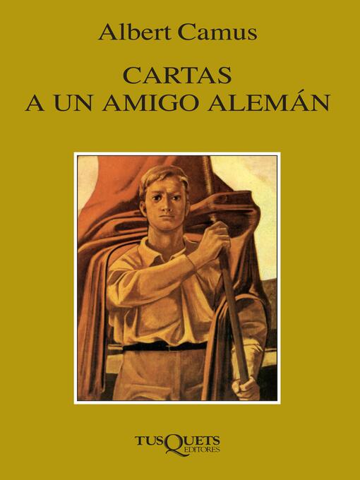 Title details for Cartas a un amigo alemán by Albert Camus - Available